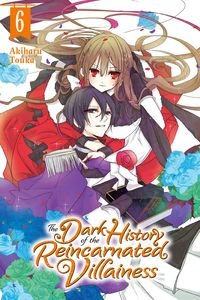 Produktbild: The Dark History of the Reincarnated Villainess, Vol. 6