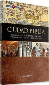 Produktbild: Ciudad Biblia : una gu&iacute;a para adentrarse, perderse y encontrarse en los libros b&iacute;blicos