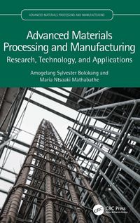 Produktbild: Advanced Materials Processing and Manufacturing