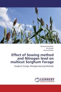 Produktbild: Effect of Sowing method and Nitrogen level on multicut Sorghum Forage