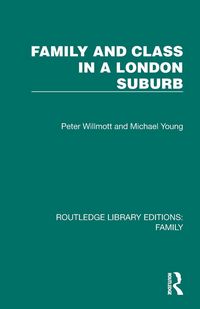 Produktbild: Family and Class in a London Suburb