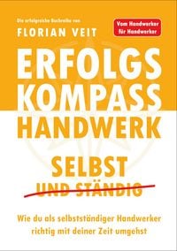 Produktbild: Erfolgskompass Handwerk: Selbst und St&auml;ndig