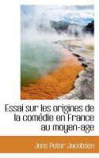Produktbild: Essai Sur Les Origines de La Com Die En France Au Moyen-Age