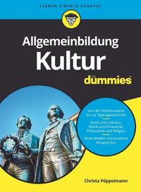Bild vom Artikel Allgemeinbildung Kultur für Dummies vom Autor Christa Pöppelmann