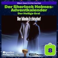 Produktbild: Der blinde Erzbischof (Der Sherlock Holmes-Adventkalender: Der Heilige Gral, Folge 8)