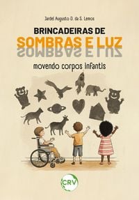 Produktbild: Brincadeiras de sombras e luz movendo corpos infantis