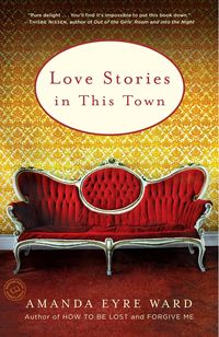 Bild vom Artikel Love Stories in This Town: Stories vom Autor Amanda Eyre Ward