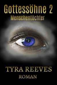 Bild vom Artikel Menschentöchter vom Autor Tyra Reeves