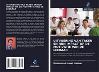 Produktbild: UITVOERING VAN TAKEN EN HUN IMPACT OP DE MOTIVATIE VAN DE LEERAAR