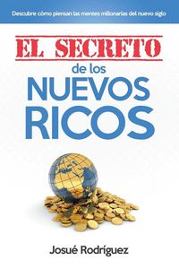 Produktbild: El Secreto de los Nuevos Ricos