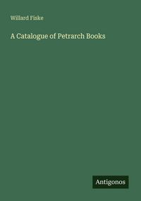 Produktbild: A Catalogue of Petrarch Books