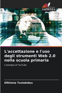 Produktbild: L'accettazione e l'uso degli strumenti Web 2.0 nella scuola primaria