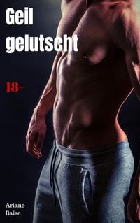 Produktbild: Geil gelutscht