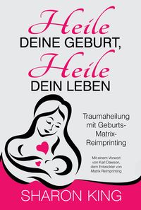 Produktbild: Heile Deine Geburt, heile Dein Leben
