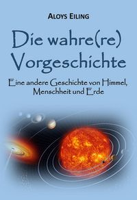 Produktbild: Die wahre(re) Vorgeschichte