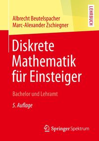 Bild vom Artikel Diskrete Mathematik für Einsteiger vom Autor Albrecht Beutelspacher