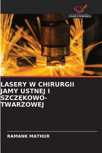 Produktbild: Lasery W Chirurgii Jamy Ustnej I Szcz&iquest;kowo-Twarzowej
