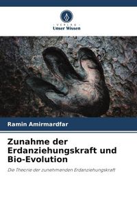 Produktbild: Amirmardfar, R: Zunahme der Erdanziehungskraft und Bio-Evolu