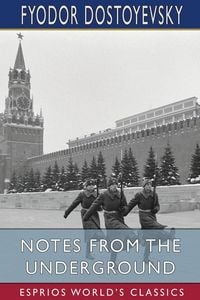 Produktbild: Notes from the Underground (Esprios Classics)