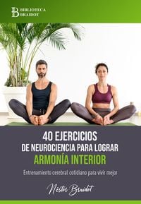Produktbild: 40 ejercicios de neurociencia para lograr armon&iacute;a interior