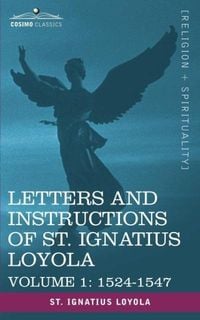 Produktbild: Letters and Instructions of St. Ignatius Loyola, Volume 1 1524-1547