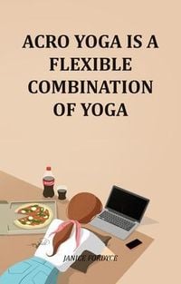Produktbild: Acro Yoga Is A Flexible Combination Of Yoga