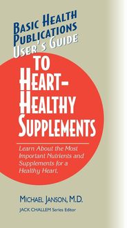 Produktbild: User's Guide to Heart-Healthy Supplements