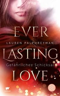 Produktbild: Everlasting Love - Gef&auml;hrliches Schicksal