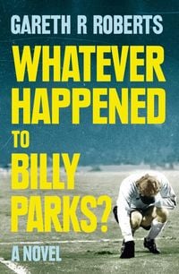 Produktbild: Whatever Happened to Billy Parks