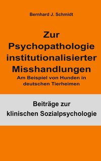 Produktbild: Zur Psychopathologie institutionalisierter Misshandlungen