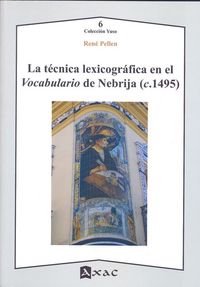Produktbild: La t&eacute;cnica lexicogr&aacute;fica en el vocabulario de Nebrija, c.1492