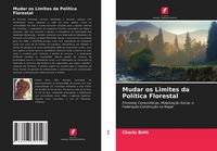 Produktbild: Mudar os Limites da Pol&iacute;tica Florestal