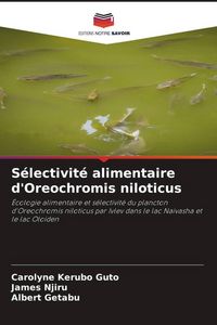 Produktbild: S&eacute;lectivit&eacute; alimentaire d'Oreochromis niloticus