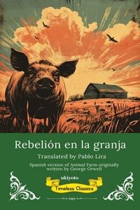 Produktbild: Rebeli&oacute;n en la granja | Spanish Translation of Animal Farm