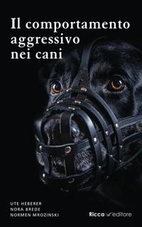 Produktbild: Il comportamento aggressivo nei cani