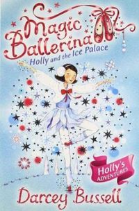 Produktbild: Bussell, C: Holly and the Ice Palace