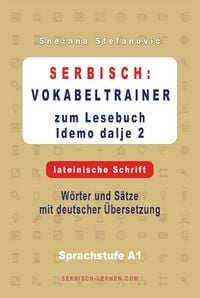 Produktbild: Serbisch: Vokabeltrainer zum Lesebuch "Idemo dalje 2" - lateinische Schrift