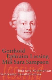 Miß Sara Sampson Gotthold E. Lessing