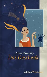 Bild vom Artikel Das Geschenk vom Autor Alina Bronsky