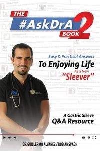 Produktbild: The #AskDrA Book 2: Easy & Practical Answers To Enjoying Life As A New "Sleever".