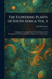 Produktbild: The Flowering Plants of South Africa; Vol. 5