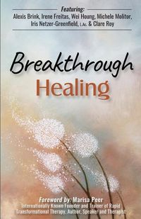 Produktbild: Breakthrough Healing: Insights and wisdom into the power of alternative medicine