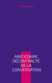 Produktbild: Ab&eacute;c&eacute;daire d&eacute;contract&eacute; de la conversation