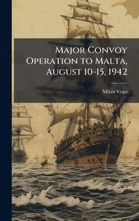 Produktbild: Major Convoy Operation to Malta, August 10-15, 1942