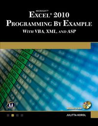 Produktbild: Microsoft&reg; Excel&reg; 2010 Programming By Example with VBA, XML, and ASP