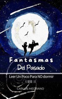 Produktbild: Fantasmas Del Pasado (Leer Un Poco Para NO dormir, #2)