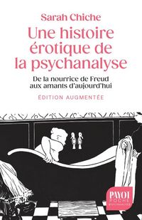 Produktbild: Une histoire &eacute;rotique de la psychanalyse : de la nourrice de Freud