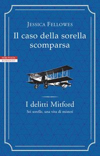 Produktbild: Il caso della sorella scomparsa. I delitti Mitford