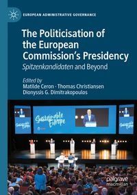 Produktbild: The Politicisation of the European Commission&rsquo;s Presidency
