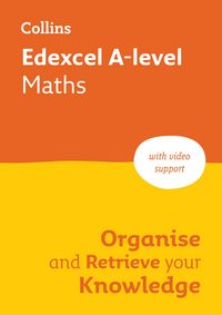 Produktbild: Edexcel A-level Maths Organise and Retrieve Your Knowledge